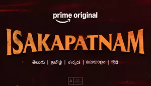 'Isakapatnam' Review: Power, Revenge, And Loyalty Collide In Prime Video's New Telugu Crime Drama
