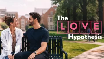 'The Love Hypothesis' Review, Slow Burn Magic And Squad Goals Win Despite Predictable Turns