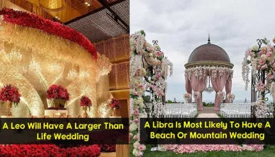 This Is How Your Wedding Will Look Like As Per Your Zodiac Sign   