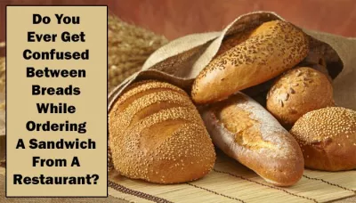  7 Different Types Of Breads Apart From The Usual White And Brown Bread That Are Healthy And Tasty   