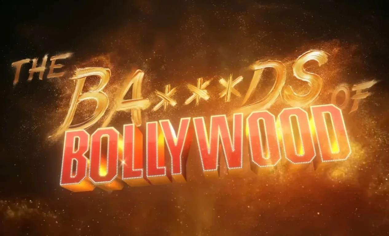The Ba***ds of Bollywood