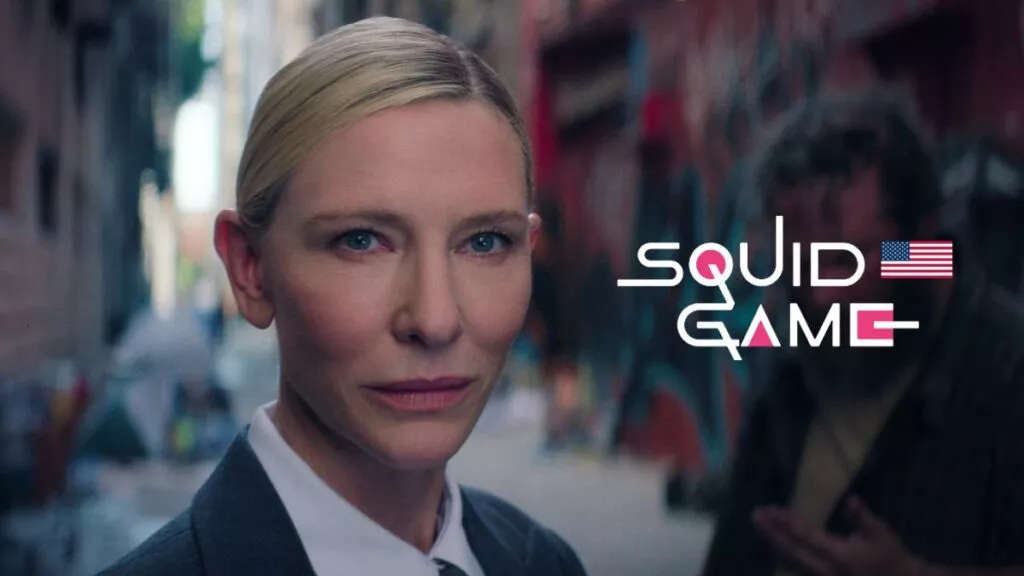 Cate Blanchett in Squid Game